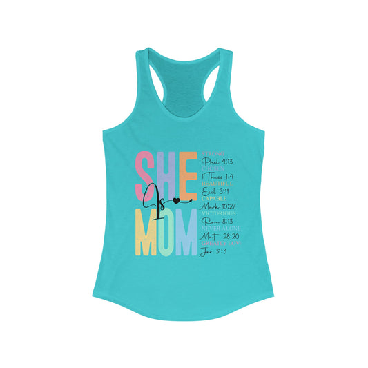 She Is MOM Women's Ideal Racerback Tank - L.W. Unlimited Custom Design Space