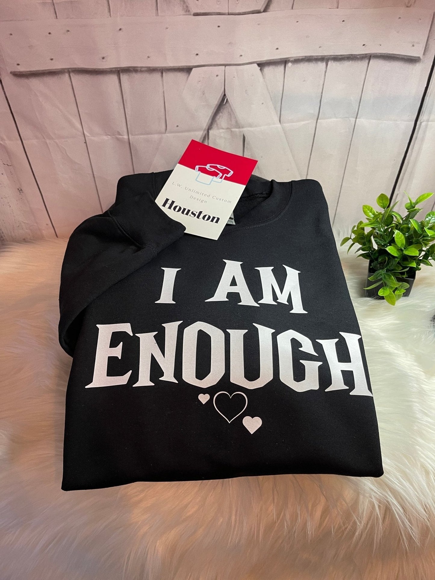 I AM ENOUGH - L.W. Unlimited Custom Design Space