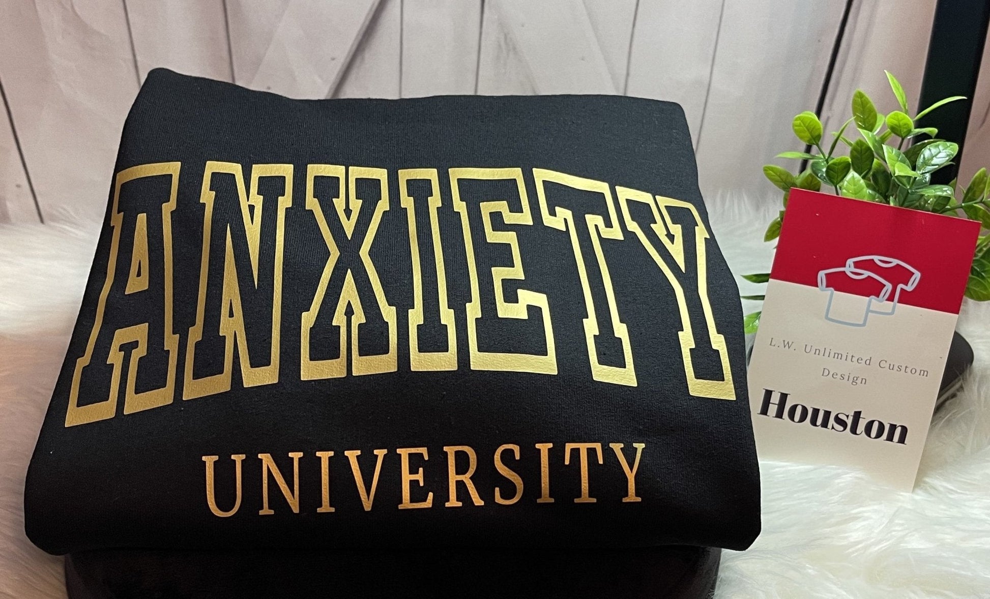 Mental Health Anxiety University Crews and Hoodies - L.W. Unlimited Custom Design Space